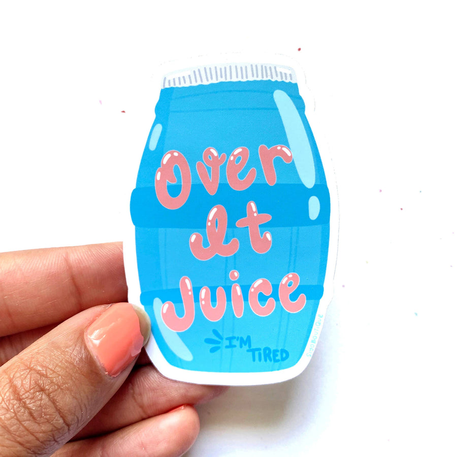Over It Juice Sticker