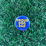 Proud Dog Dad Pin-back Button