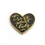Crazy Plant Lady Lapel Pin - Salix Intimates
