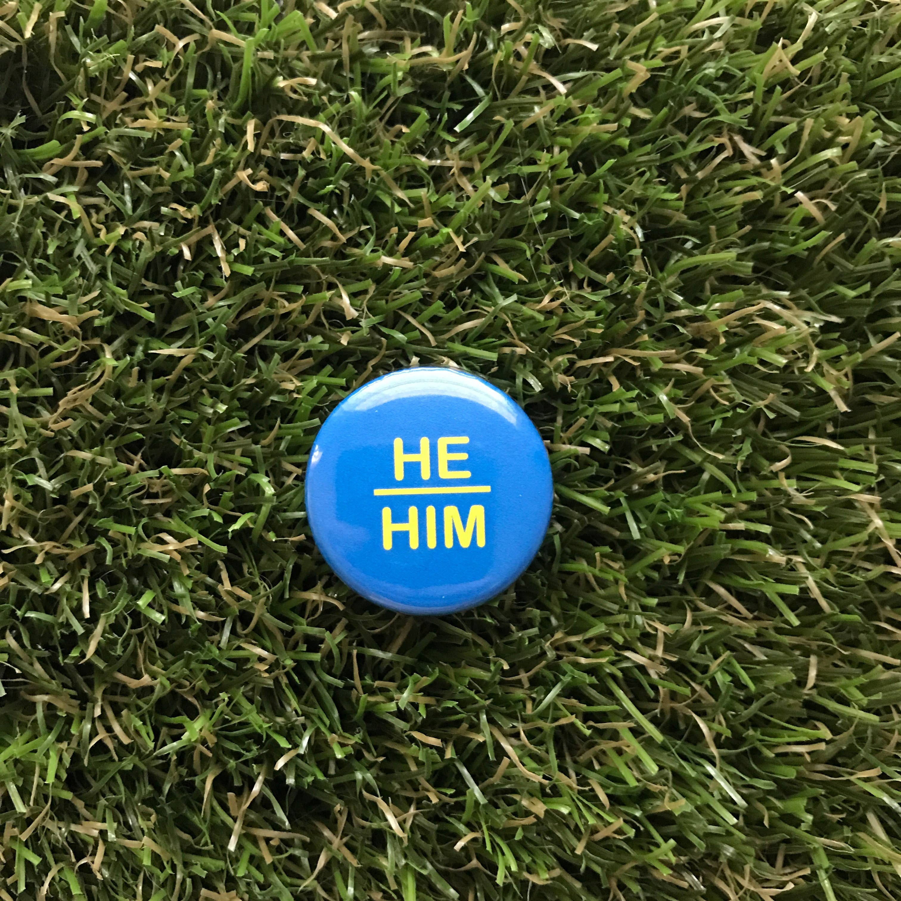 He/Him Pin-back Button - Salix Intimates