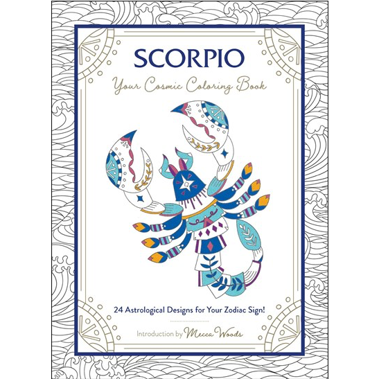 Scorpio: Your Cosmic Coloring Book 24 Astrological Designs