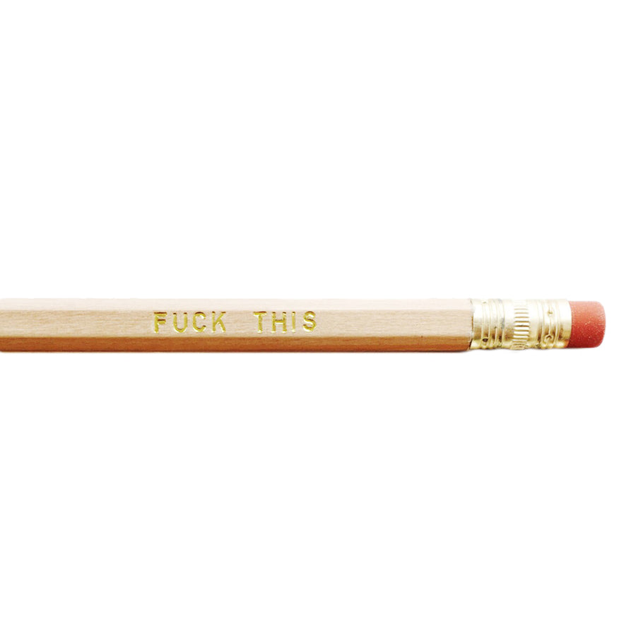 F*ck This Pencil