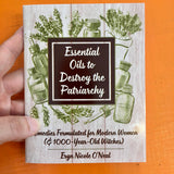 Essential Oils to Destroy the Patriarchy