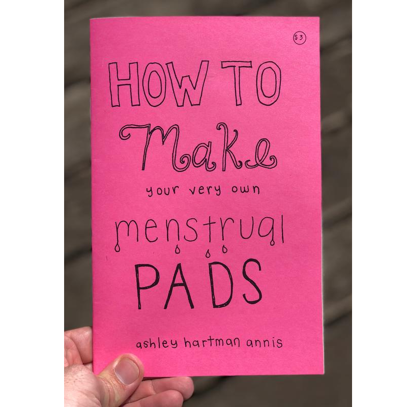 How to Make Your Very Own Menstrual Pads